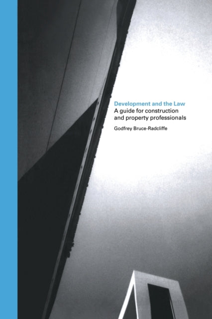 Book cover of: Development and the Law. By: Godfrey Bruce-Radcliffe