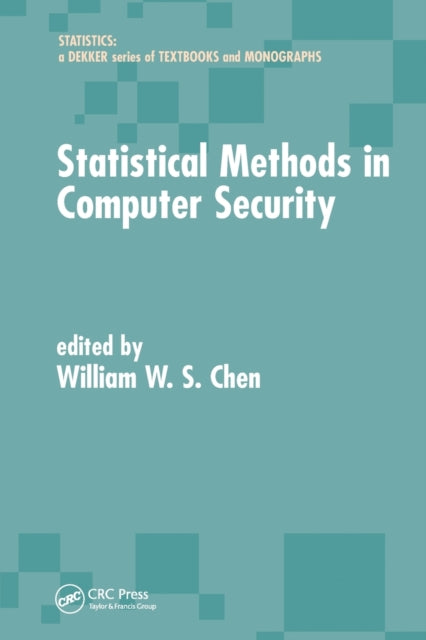 Book cover of: Statistical Methods in Computer Security. By: William W. S. Chen