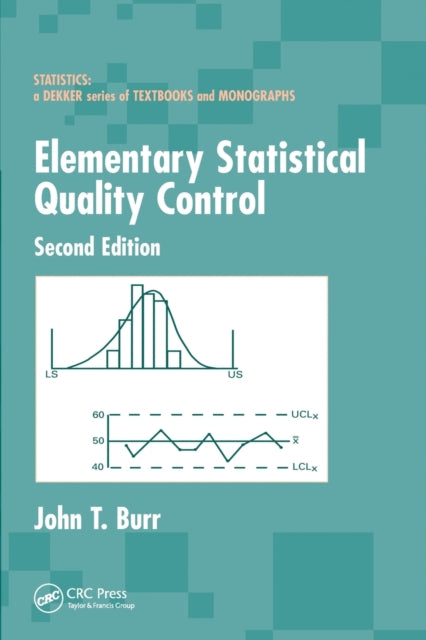 Book cover of: Elementary Statistical Quality Control. By: John T. Burr