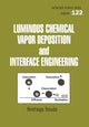 Book cover of: Luminous Chemical Vapor Deposition and Interface Engineering. By: H. Yasuda