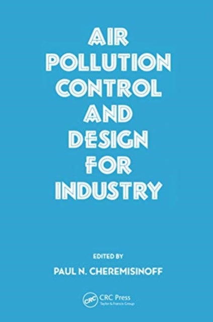 Book cover of: Air Pollution Control and Design for Industry