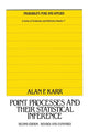 Book cover of: Point Processes and Their Statistical Inference