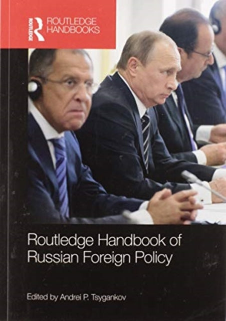 Routledge Handbook of Russian Foreign Policy