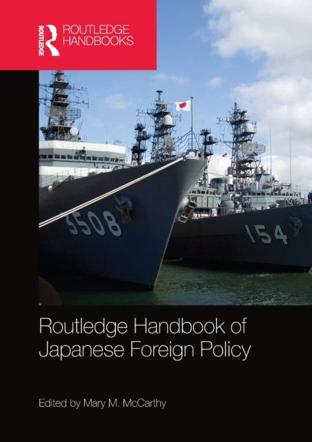 Book cover of: Routledge Handbook of Japanese Foreign Policy