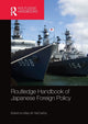 Book cover of: Routledge Handbook of Japanese Foreign Policy