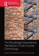 Book cover of: Routledge International Handbook of Life-Course Criminology