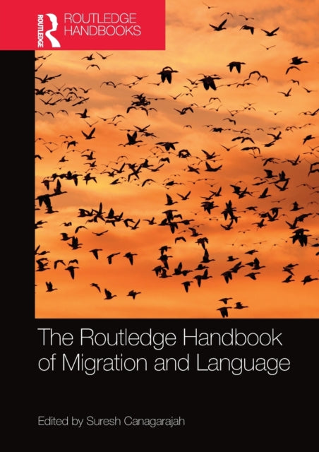 Book cover of: Routledge Handbook of Migration and Language