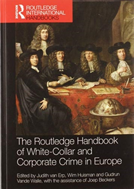 Routledge Handbook of White-Collar and Corporate Crime in Europe