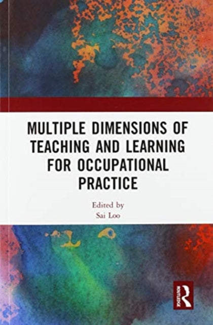 Book cover of: Multiple Dimensions of Teaching and Learning for Occupational Practice