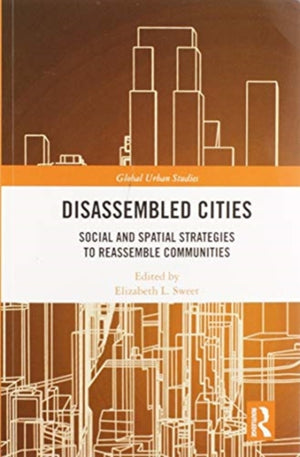 Disassembled Cities