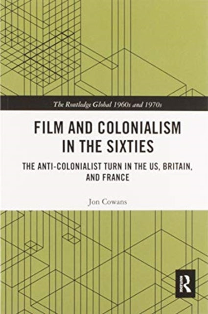 Book cover of: Film and Colonialism in the Sixties. By: Jon Cowans