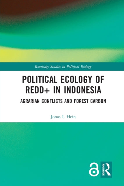 Book cover of: Political Ecology of REDD+ in Indonesia