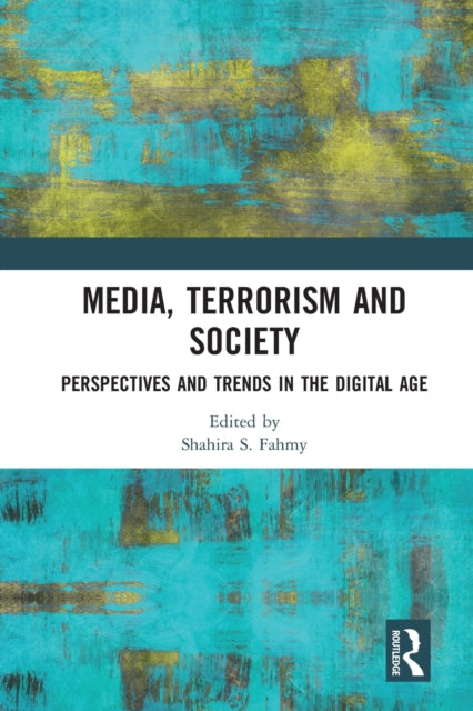 Book cover of: Media, Terrorism and Society