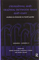 Book cover of: Crusading and Trading between West and East. By: Sophia Menache