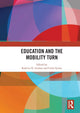 Book cover of: Education and the Mobility Turn