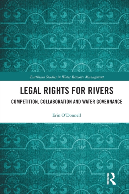 Book cover of: Legal Rights for Rivers. By: Erin O'Donnell