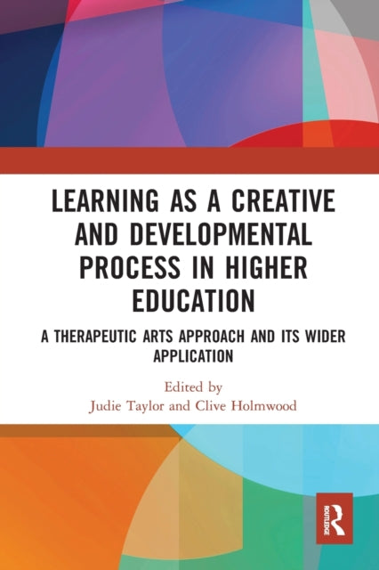 Book cover of: Learning as a Creative and Developmental Process in Higher Education