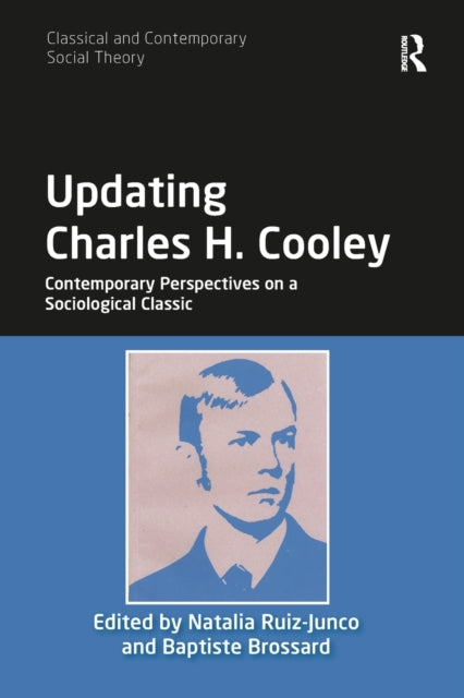 Book cover of: Updating Charles H. Cooley. By: Natalia Ruiz-Junco