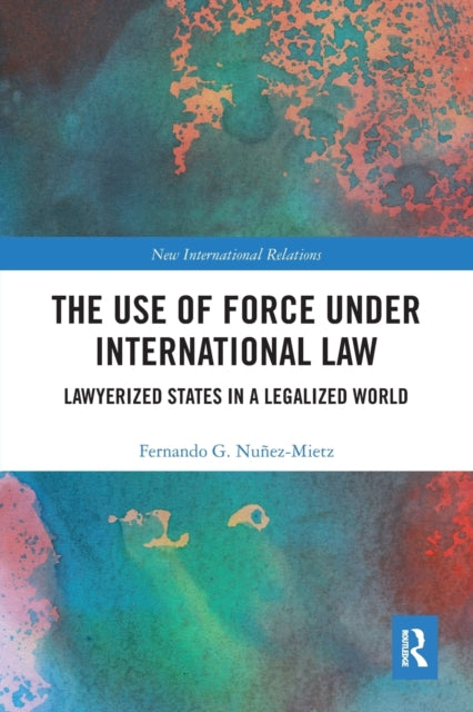 Book cover of: Use of Force under International Law