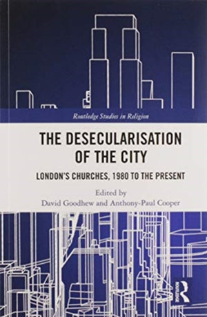 The Desecularisation of the City