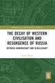 Book cover of: Decay of Western Civilisation and Resurgence of Russia