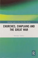 Book cover of: Churches, Chaplains and the Great War