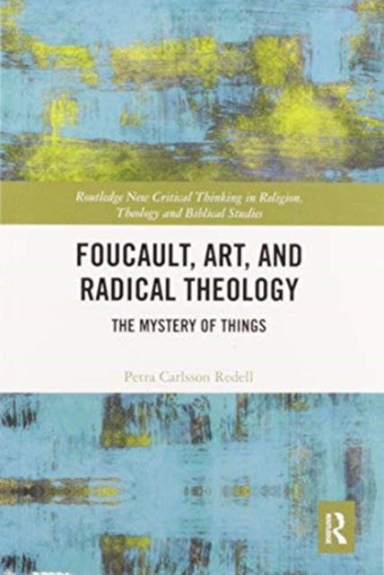 Book cover of: Foucault, Art, and Radical Theology