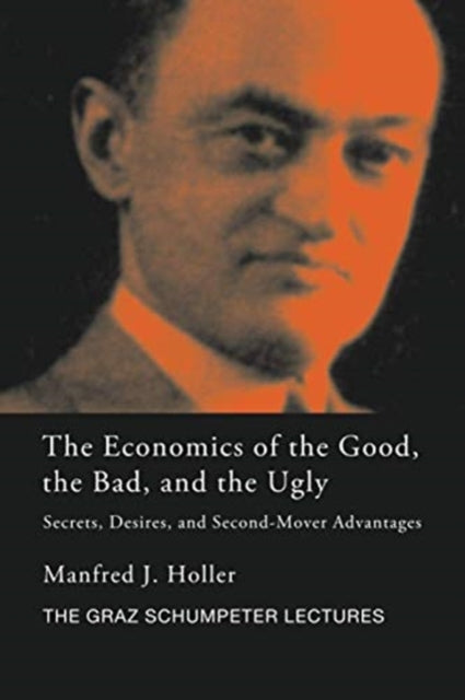 Book cover of: Economics of the Good, the Bad and the Ugly