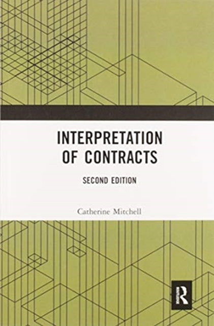 Book cover of: Interpretation of Contracts. By: Catherine Mitchell