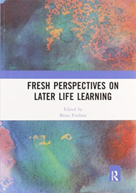 Book cover of: Fresh Perspectives on Later Life Learning