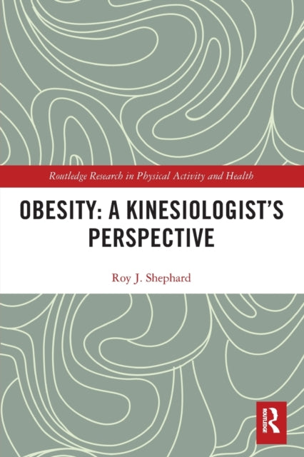 Book cover of: Obesity: A Kinesiology Perspective