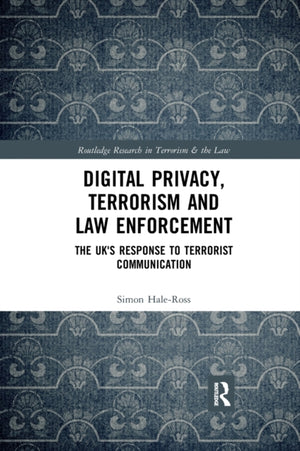 Digital Privacy, Terrorism and Law Enforcement