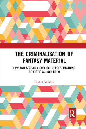 The Criminalisation of Fantasy Material