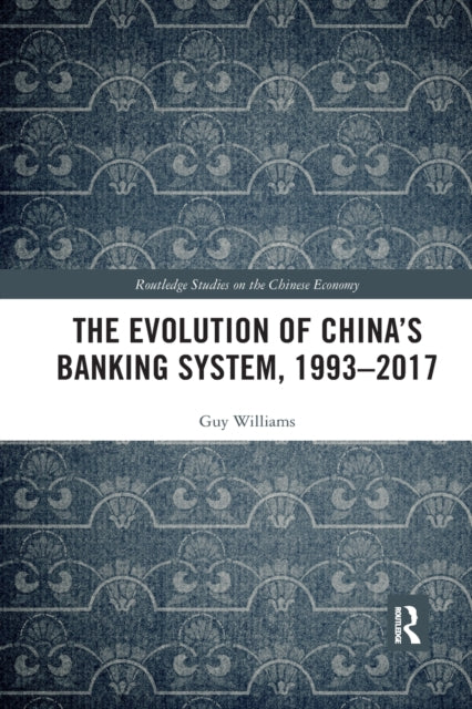 The Evolution of China's Banking System, 1993–2017