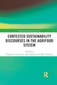 Book cover of: Contested Sustainability Discourses in the Agrifood System