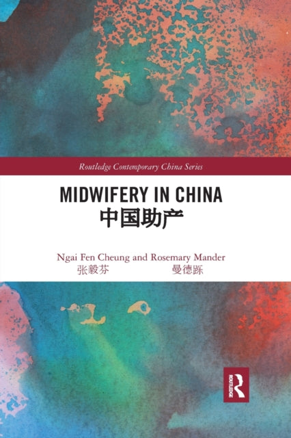 Book cover of: Midwifery in China. By: Ngai Fen Cheung