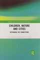 Book cover of: Children, Nature and Cities. By: Claire Freeman