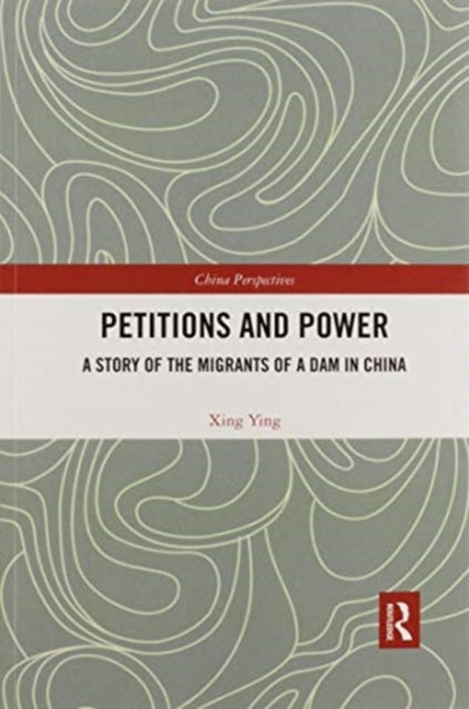 Book cover of: Petitions and Power. By: Xing Ying