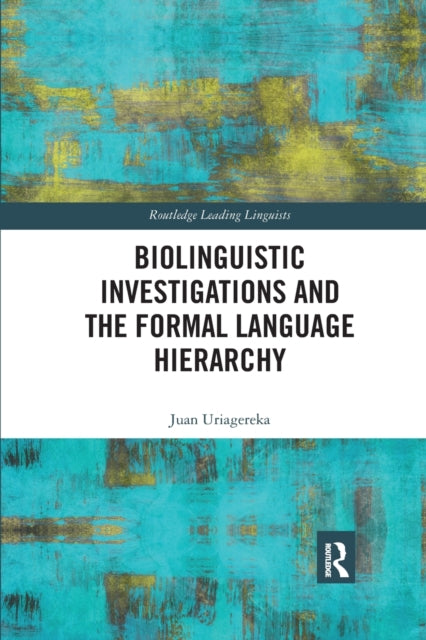 Book cover of: Biolinguistic Investigations and the Formal Language Hierarchy