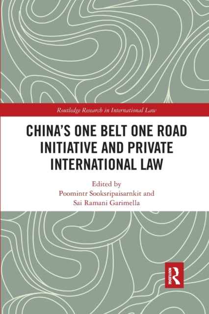 Book cover of: China's One Belt One Road Initiative and Private International Law