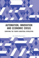 Book cover of: Automation, Innovation and Economic Crisis. By: Jon-Arild Johannessen