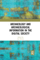 Book cover of: Archaeology and Archaeological Information in the Digital Society