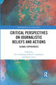 Book cover of: Critical Perspectives on Journalistic Beliefs and Actions. By: Eric Freedman