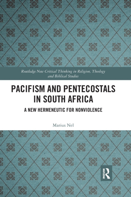 Book cover of: Pacifism and Pentecostals in South Africa. By: Marius Nel