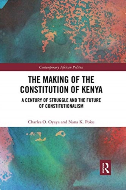 Book cover of: Making of the Constitution of Kenya. By: Charles O. Oyaya