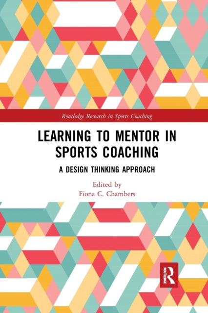Book cover of: Learning to Mentor in Sports Coaching