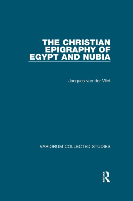 Book cover of: Christian Epigraphy of Egypt and Nubia
