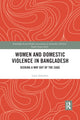 Book cover of: Women and Domestic Violence in Bangladesh. By: Laila Ashrafun