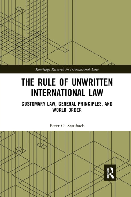 The Rule of Unwritten International Law