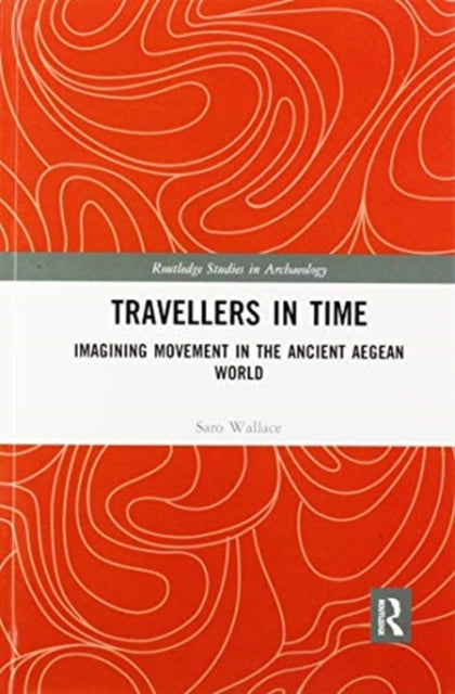 Book cover of: Travellers in Time. By: Saro Wallace